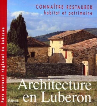 Architecture en Luberon : Connatre et restaurer l