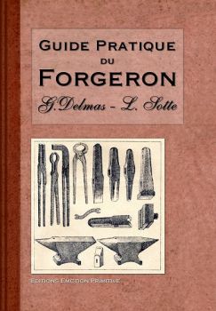 Guide pratique du forgeron G Delmas