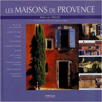 Les maisons de Provence de Jean Luc Massot